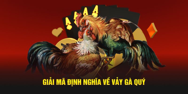 Giải mã định nghĩa về vảy gà quý