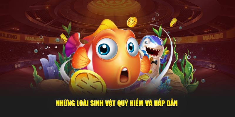 Những loài sinh vật quý hiếm và hấp dẫn